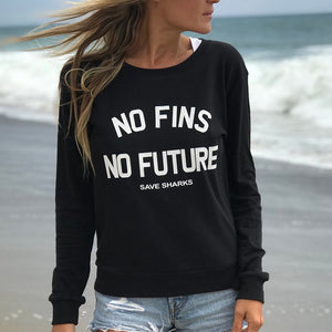 Women's No Fins No Future - Save Sharks Sweatshirt
