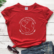 Load image into Gallery viewer, Women&#39;s Destroy The Patriarchy Not The Planet T-Shirt